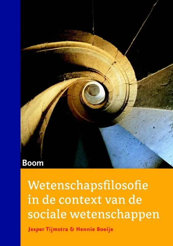 Hete Deal Wetenschapsfilosofie in de context van de sociale wetenschappen - Jesper Tijmstra; Hennie Boeije