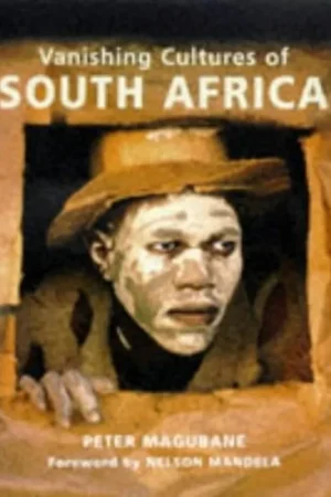 Vanishing Cultures Of South Africa - Peter Magubane Gecertificeerd