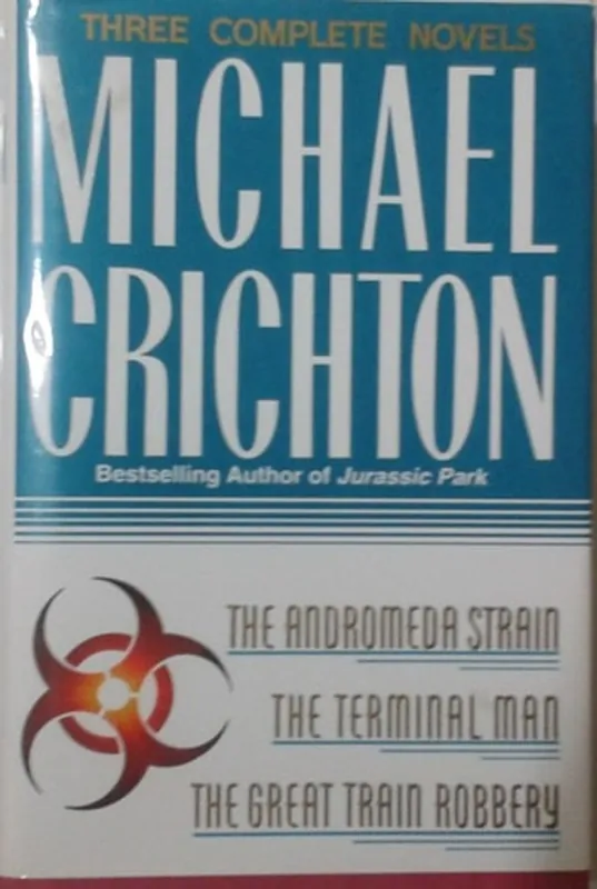 Three Complete Novels - Michael Crichton Betrouwbaar