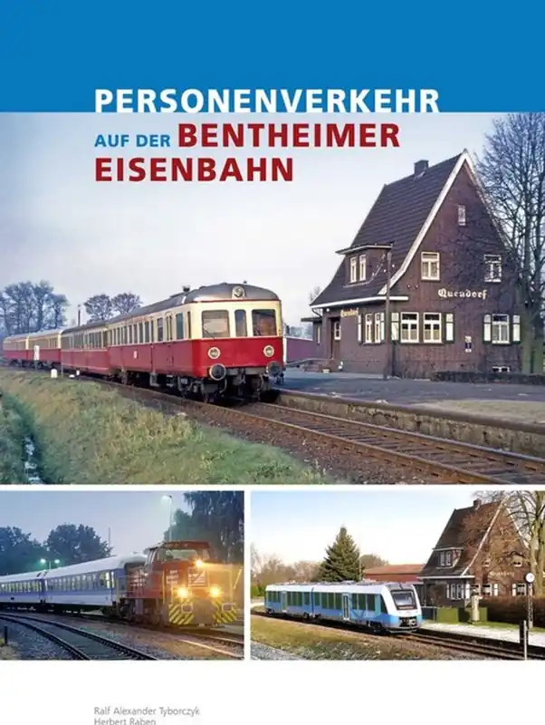 Betaalbaar Personenverkehr auf der Bentheimer Eisenbahn - Ralf Tyborczyk