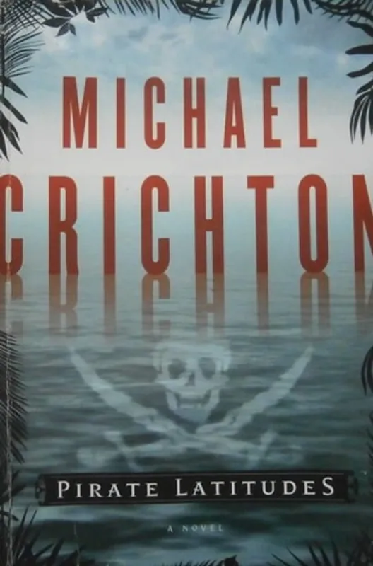 Favoriet Pirate Latitudes - Michael Crichton