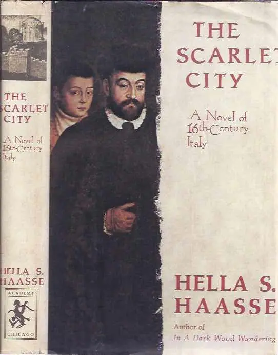 The Scarlet City: A novel of 16th-Century Italy. - Haase, Hella S. Uitverkoop