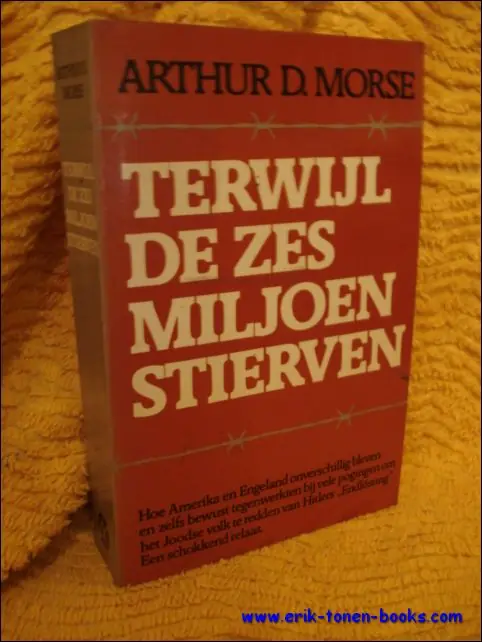Must-Have Terwyl de zes miljoen stierven - Arthur D. Morse