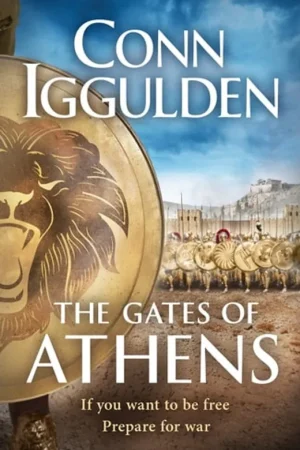 Voordeelprijs The Gates of Athens If You Want Freedom Prepare for War - Conn Iggulden