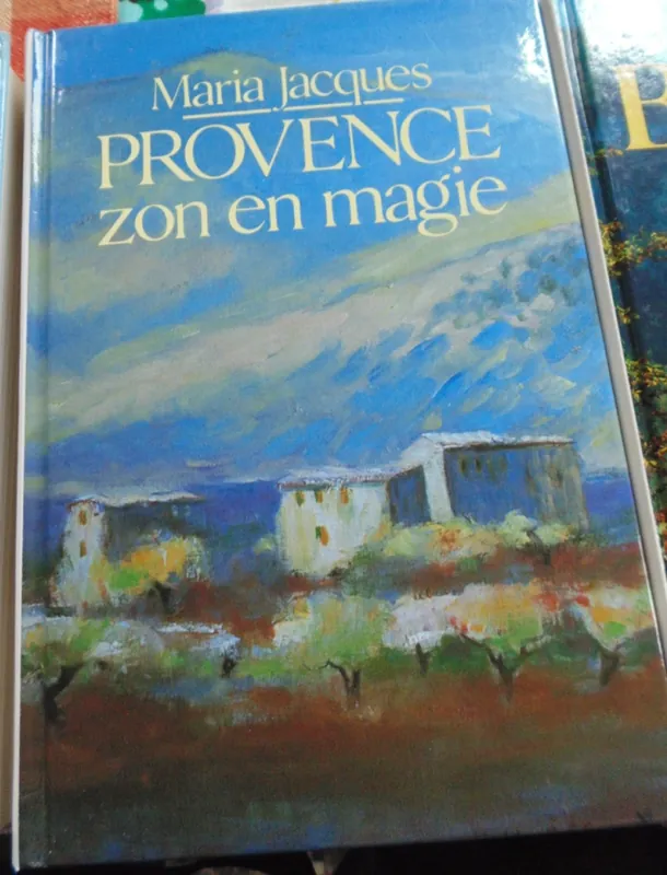 Provence zon en magie - Maria Jacques Favoriet