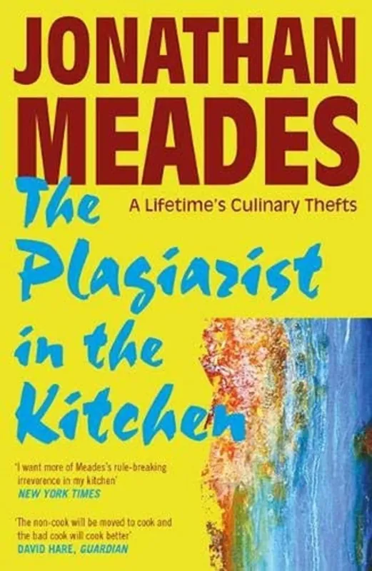 Plagiarist in the Kitchen - Jonathan Meades Express Levering