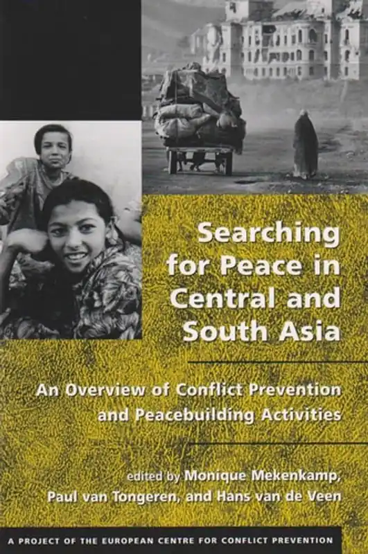 Nu Kopen Searching for Peace in Central and South Asia - Monique Mekenkamp