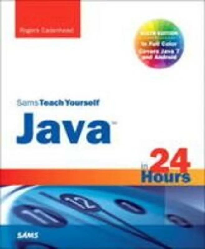 Superprijs Sams Teach Yourself Java in 24 Hours (Covering Java 7 and Android) - Cadenhead Rogers