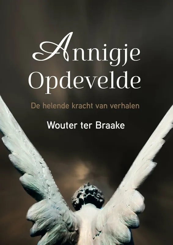 Koop Online Annigje Opdevelde - Wouter ter Braake
