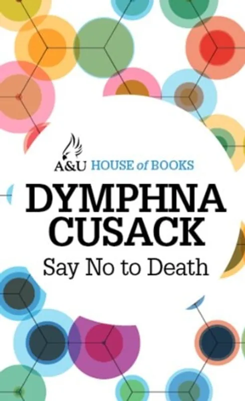 Goedkoop Say No to Death - Dymphna Cusack