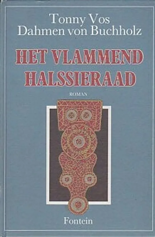 Gratis Verzending Het vlammend halssieraad - T. Vos-Dahmen von Buchholz