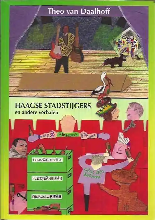 Haagse stadstijgers en andere verhalen - T. van Daalhoff Must-Have