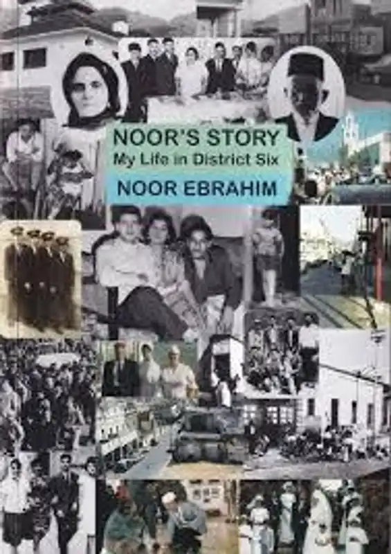 Must-Have Noor's Story: My Life in District Six - Ebrahim, Noor