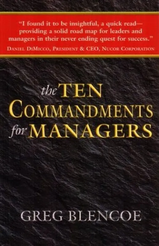 The Ten Commandments for Managers - Gregory J. Blencoe Finale Uitverkoop