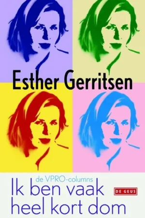 Veilige Betaling Ik ben vaak heel kort dom - Esther Gerritsen
