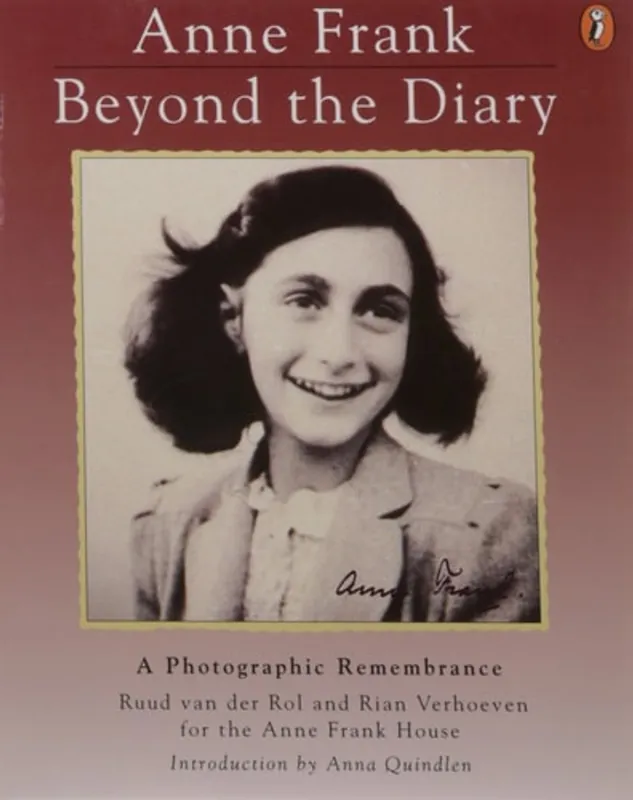 Anne Frank, Beyond the Diary A Photographic Remembrance - Ruud van der Rol Direct Verzonden