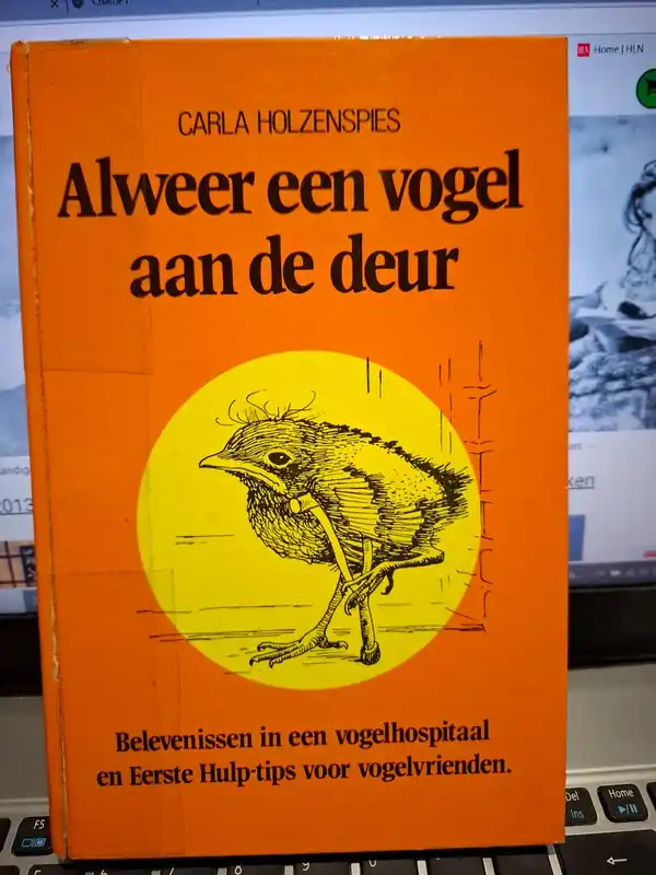Alweer een vogel aan de deur - Carla Holzenspies Direct Verzonden