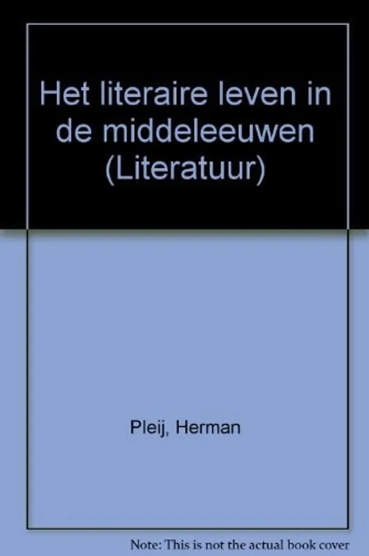 Snelle Levering Het literaire leven in de middeleeuwen - Herman Pleij