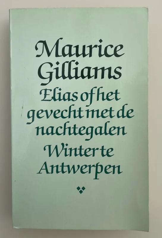 Betaalbaar Elias of gevecht met nachtegalen - Gilliams
