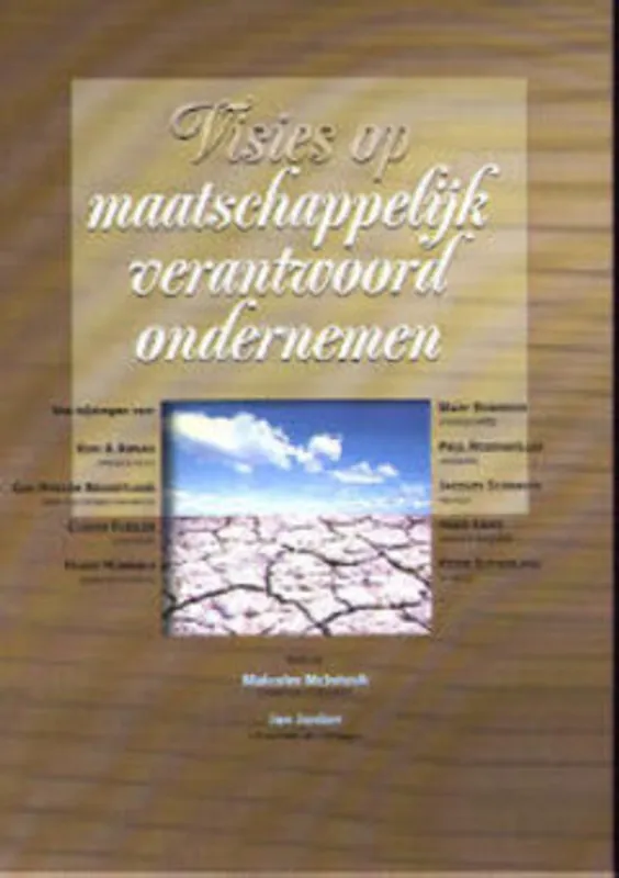 Visies op maatschappelijk verantwoord ondernemen - Macintosh M.; Jonker J. Op = Op