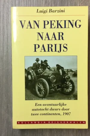 Van peking naar parijs - Luigi Barzini Populair