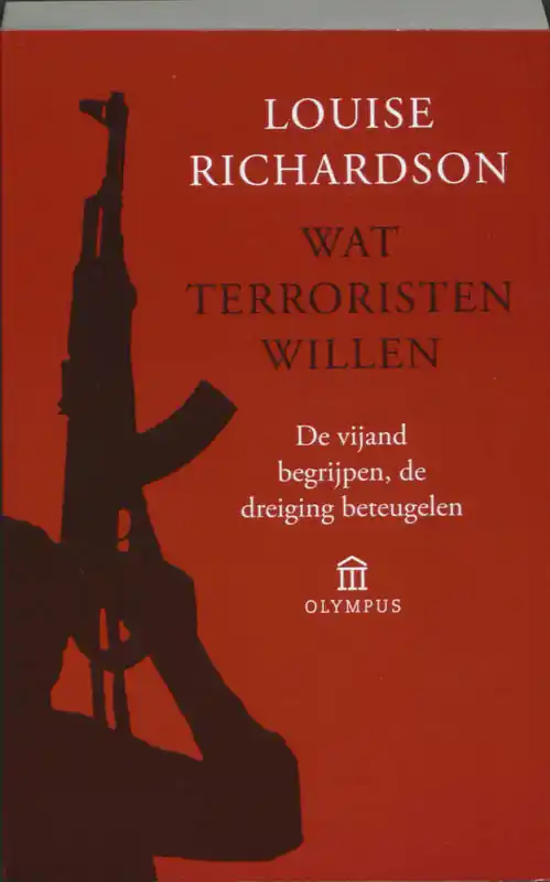 Wat terroristen willen - Louise Richardson Actieprijs
