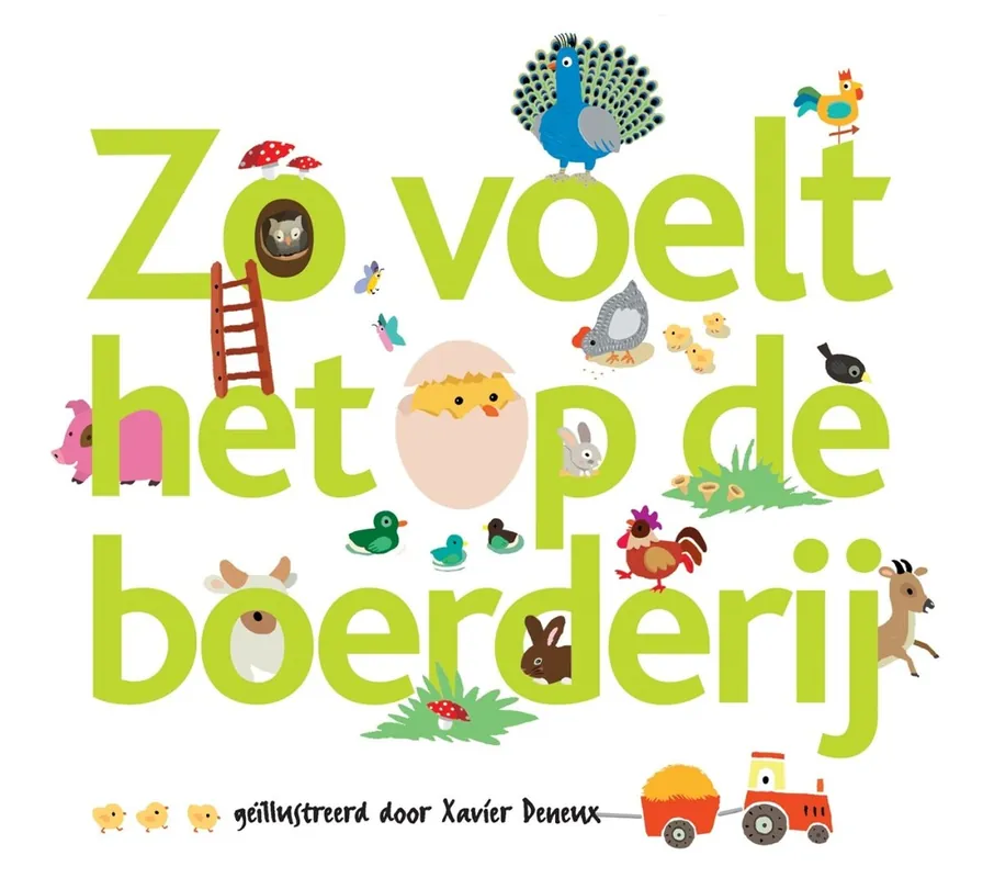 Koopje Zo voelt het op de boerderij - Xavier Deneux