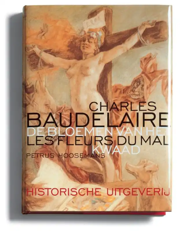 De bloemen van het kwaad = les fleurs du mal - Charles Baudelaire Korting