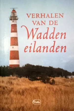 Verhalen van de waddeneilanden - Onbekend Nieuw
