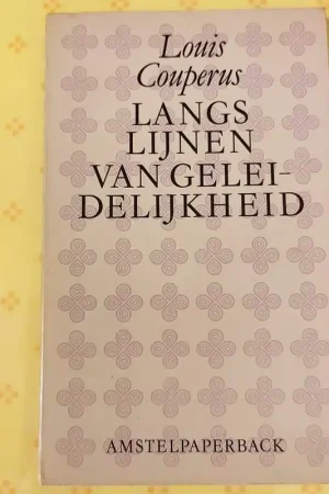 Langs lijnen van geleidelijkheid - Louis Couperus Gratis Retour