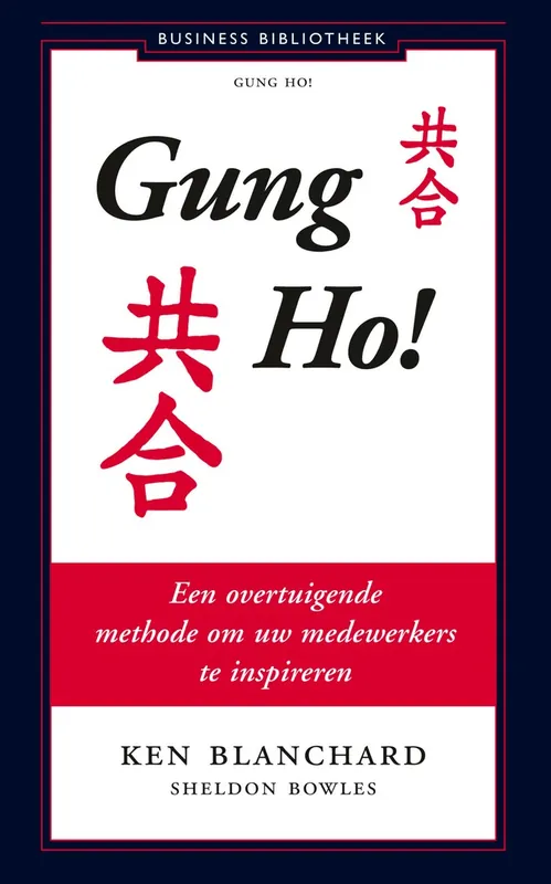 Superprijs Gung Ho! - Ken Blanchard; Sheldon Bowles