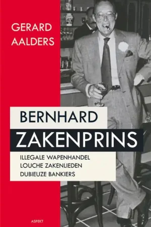 Bernhard Zakenprins - Gerard Aalders Rechtstreeks Van De Fabrikant