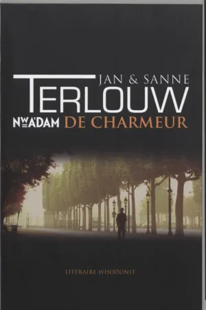 Hoge Kwaliteit De charmeur - Jan Terlouw; Sanne Terlouw