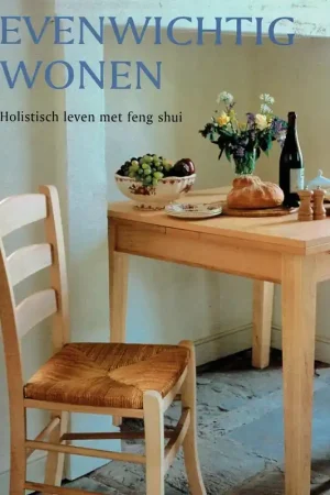 Beste Prijs EVENWICHTIG WONEN. HOLISTISCH LEVEN MET FENG SHUI - JOANNA TREVELYAN