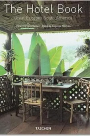 Alleen Vandaag HOTEL BOOK GREAT ESCAPES SOUTH AMERICA - CH. REITER