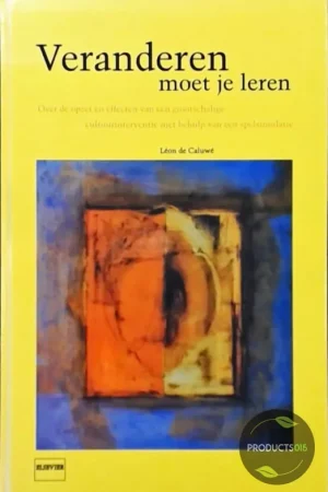 Alleen Vandaag Veranderen moet je leren - L. de Caluwe