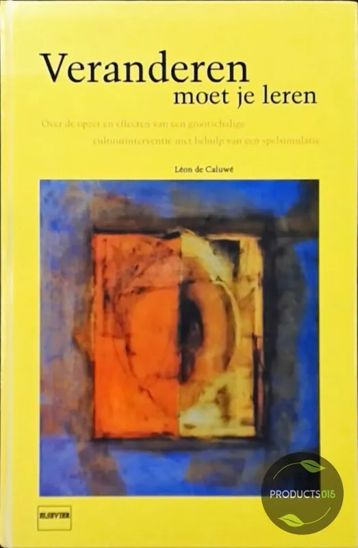 Alleen Vandaag Veranderen moet je leren - L. de Caluwe