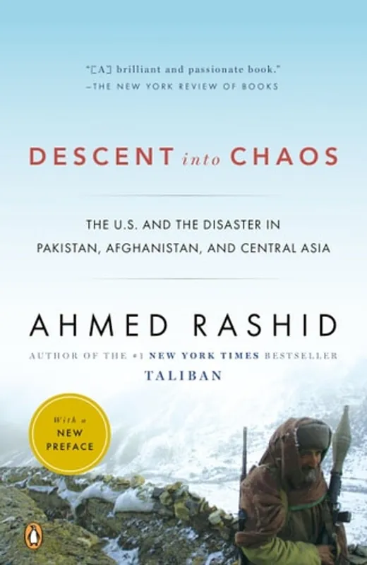 Voordeelprijs Descent into Chaos The U.S. and the Disaster in Pakistan, Afghanistan, and Central Asia - Ahmed Rashid