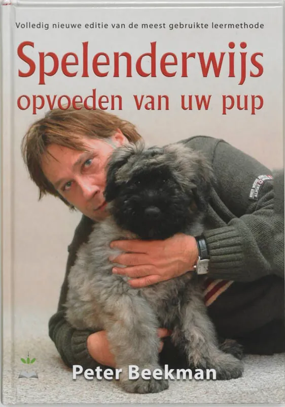 Spelenderwijs opvoeden van uw pup - Peter Beekman Laatste Versie