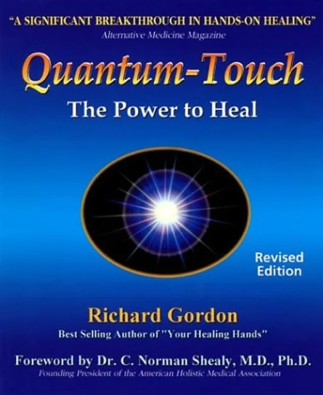 Quantum-touch The Power to Heal - Richard Gordon Veilige Betaling