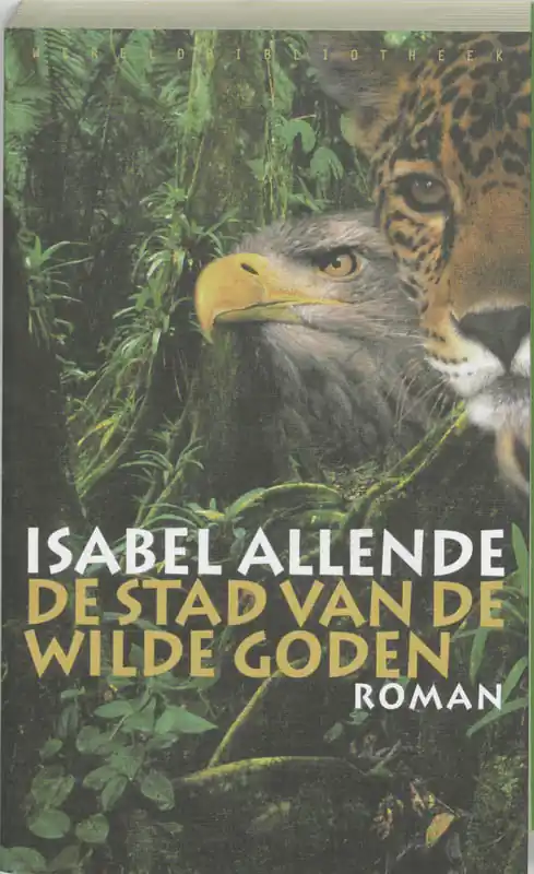 Isabel Allende De stad van de wilde goden - Isabel Allende Op = Op