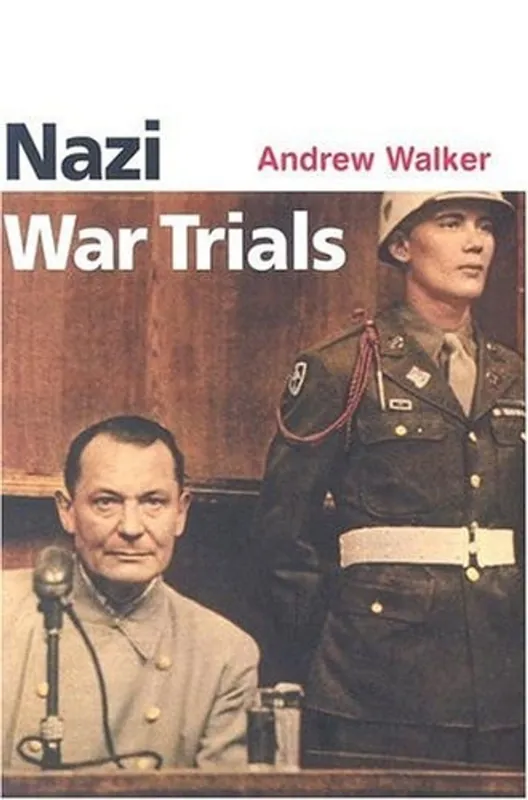 Lage Kosten The Nazi War Trials - Andrew Walker