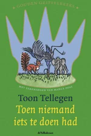 Toen niemand iets te doen had - Toon Tellegen Beperkt Aanbod