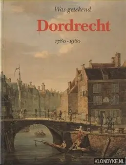 Op = Op Was getekend Dordrecht - Jan Alleblas