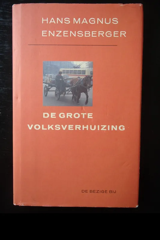 De grote volksverhuizing - H.M. Enzensberger Must-Have