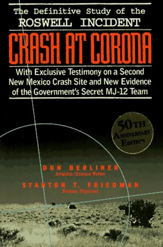 Crash at Corona The Definitive Study of the Roswell Incident with Exclusive Testimony on a Second New Mexico Crash Site and Ne - Friedman & Berliner Beste Prijs