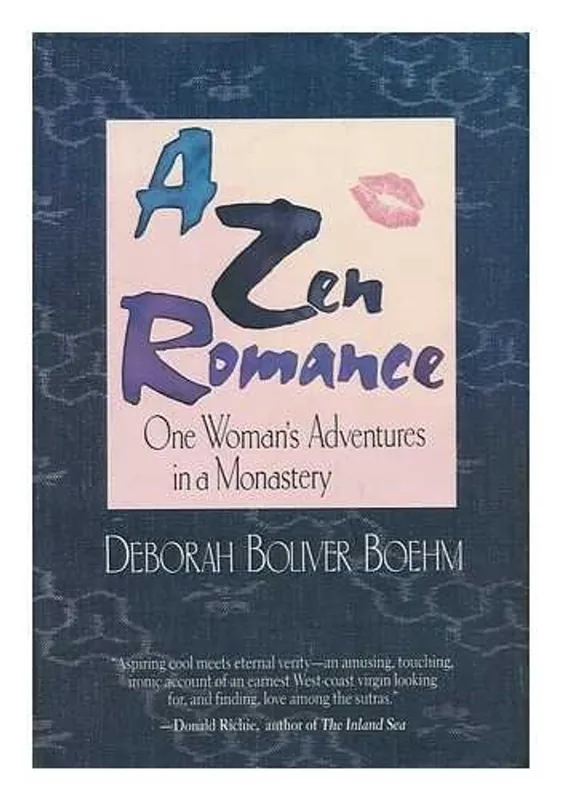 Koopje A Zen Romance One Woman's Adventures in a Monastery - Deborah Boliver Boehm