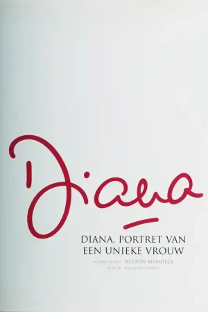 Beperkte Voorraad Diana, portret van een unieke vrouw - R. Coward