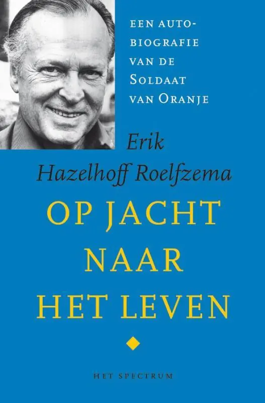 Shop Nu Op jacht naar het leven - E. Hazelhoff Roelfzema