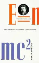 E = Mc2. A Biography of the World's Most Famous Equation - David Bodanis Bestseller